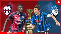 Nhận định bóng đá Cagliari vs Atalanta, 23h30 ngày 27/4: Ca khúc khải hoàn